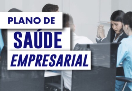 PLANO DE SAUDE EMPRESARIAL, DE ESSE BENFICIO A SEUS FUNCIONÁRIO