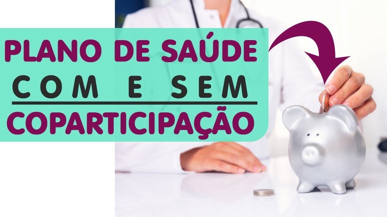 COM OS SEM COPARTICIPAÇAO, COMO PRFERE?